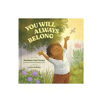 Random House USA Inc You Will Always Belong (inbunden, eng)