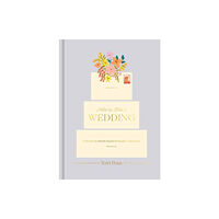 Potter/Ten Speed/Harmony/Rodale How to Plan a Wedding (inbunden, eng)