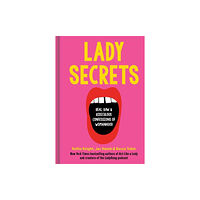 Potter/Ten Speed/Harmony/Rodale Lady Secrets (inbunden, eng)