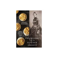 Random House USA Inc Praisesong for the Kitchen Ghosts (inbunden, eng)
