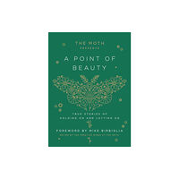 Random House USA Inc The Moth Presents: A Point of Beauty (inbunden, eng)