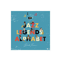 Alphabet Legends Pty Ltd Jazz Legends Alphabet (inbunden, eng)