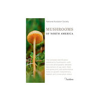 Random House USA Inc National Audubon Society Mushrooms of North America (inbunden, eng)