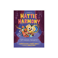 Penguin USA Hattie Harmony: Opening Night (inbunden, eng)