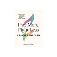 Random House USA Inc Pray More, Fight Less: a Couple's Devotional (häftad, eng)