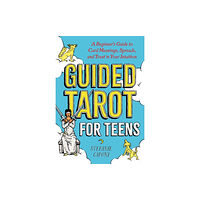 Random House USA Inc Guided Tarot for Teens (häftad, eng)