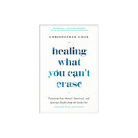 Waterbrook Press (A Division of Random House Inc) Healing What You Can't Erase (inbunden, eng)