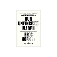 Random House USA Inc Our Unfinished March (häftad, eng)