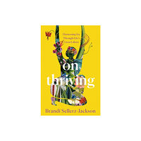 Random House USA Inc On Thriving (inbunden, eng)