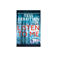 Random House Publishing Group Rizzoli & Isles: Listen to Me (inbunden, eng)