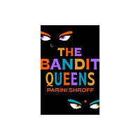 Random House Publishing Group Bandit Queens (inbunden, eng)