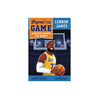 Penguin USA Beyond the Game: LeBron James (häftad, eng)