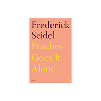 Faber & Faber Peaches Goes It Alone (häftad, eng)