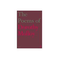 Faber & Faber The Poems of Dorothy Molloy (inbunden, eng)