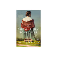 Waterbrook Press (A Division of Random House Inc) The Songbird of Hope Hill (häftad, eng)