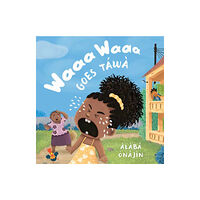 Random House USA Inc Waaa Waaa Goes Tawa (inbunden, eng)