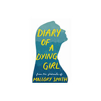 Random House USA Inc Diary of a Dying Girl (häftad, eng)