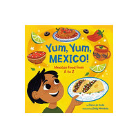 Random House USA Inc Yum, Yum, Mexico! (bok, board book, eng)