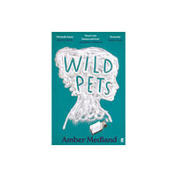 Faber & Faber Wild Pets (häftad, eng)