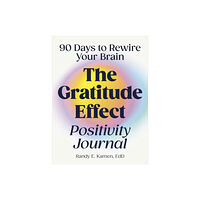 Random House USA Inc The Gratitude Effect Positivity Journal (häftad, eng)