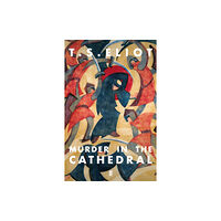 Faber & Faber Murder in the Cathedral (häftad, eng)