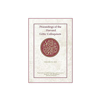 Harvard university press Proceedings of the Harvard Celtic Colloquium, 39: 2019 (inbunden, eng)