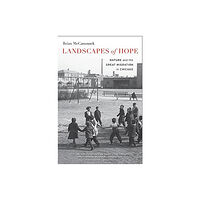 Harvard university press Landscapes of Hope (häftad, eng)