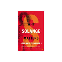 Faber & Faber Why Solange Matters (inbunden, eng)