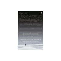 Faber & Faber Landscapes of Silence (inbunden, eng)