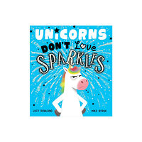 Scholastic Unicorns Don't Love Sparkles (PB) (häftad, eng)