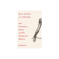 Harvard university press Maladies of Empire (inbunden, eng)