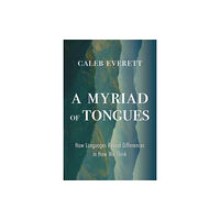 Harvard university press A Myriad of Tongues (inbunden, eng)