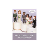 The Crowood Press Ltd Modelling Figures for Cake Toppers (häftad, eng)