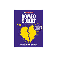 Scholastic Romeo & Juliet: Annotation Edition (häftad, eng)