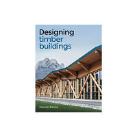 The Crowood Press Ltd Designing Timber Buildings (häftad, eng)