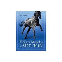 The Crowood Press Ltd Horse's Muscles in Motion (häftad, eng)