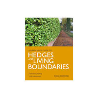 The Crowood Press Ltd Gardener's Guide to Hedges and Living Boundaries (häftad, eng)