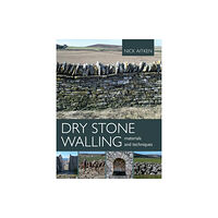 The Crowood Press Ltd Dry Stone Walling - Materials and Techniques (häftad, eng)