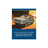 The Crowood Press Ltd The Rootes Story Vol 2- The Chrysler Years (inbunden, eng)