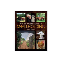 The Crowood Press Ltd The Complete Guide to Smallholding (häftad, eng)