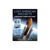 The Crowood Press Ltd Lost American Projects: A Spacecraft Modellers Guide (häftad, eng)