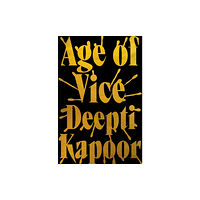 Little, Brown Book Group Age of Vice (inbunden, eng)