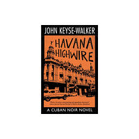 Canongate Books Havana Highwire (inbunden, eng)