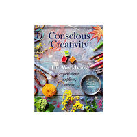 Quarto Publishing Plc Conscious Creativity: The Workbook (häftad, eng)