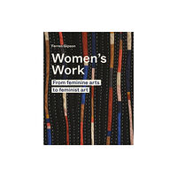 Quarto Publishing Plc Women's Work (inbunden, eng)