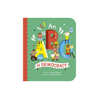 Quarto Publishing Plc An ABC of Democracy (bok, board book, eng)