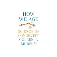 Princeton University Press How We Age (inbunden, eng)