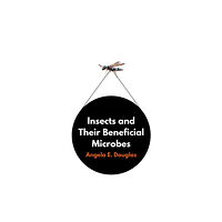 Princeton University Press Insects and Their Beneficial Microbes (inbunden, eng)