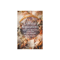 Princeton University Press Celestial Aspirations (inbunden, eng)