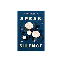 Prentice Hall Press Speak, Silence (inbunden, eng)